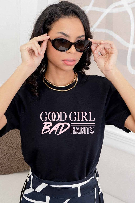 Good Girls Bad Habits Graphic Tee