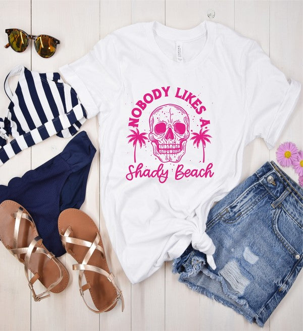 No One Likes A Shady Beach Graphic Tee