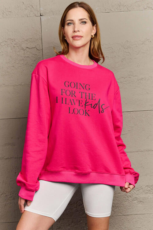 Simply Lovem GOING FOR THE I HAVE KIDS LOOK Long Sleeve Sweatshirt