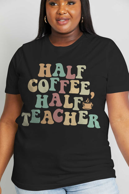 Simply Love HALF COFFEE HALF TEACHER Graphic Cotton Tee