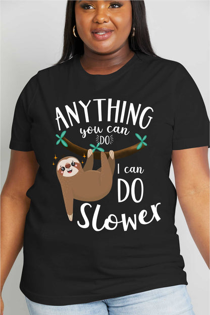 Simply Love ANYTHING YOU CAN DO I CAN DO SLOWER Graphic Cotton Tee