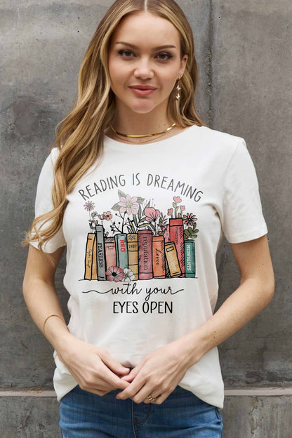 Simply Love READING IS DREAMING WITH YOUR EYES OPEN Graphic Cotton Tee