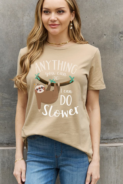 Simply Love ANYTHING YOU CAN DO I CAN DO SLOWER Graphic Cotton Tee