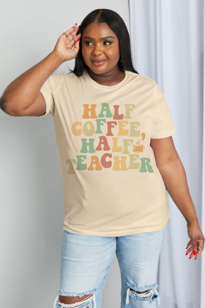 Simply Love HALF COFFEE HALF TEACHER Graphic Cotton Tee